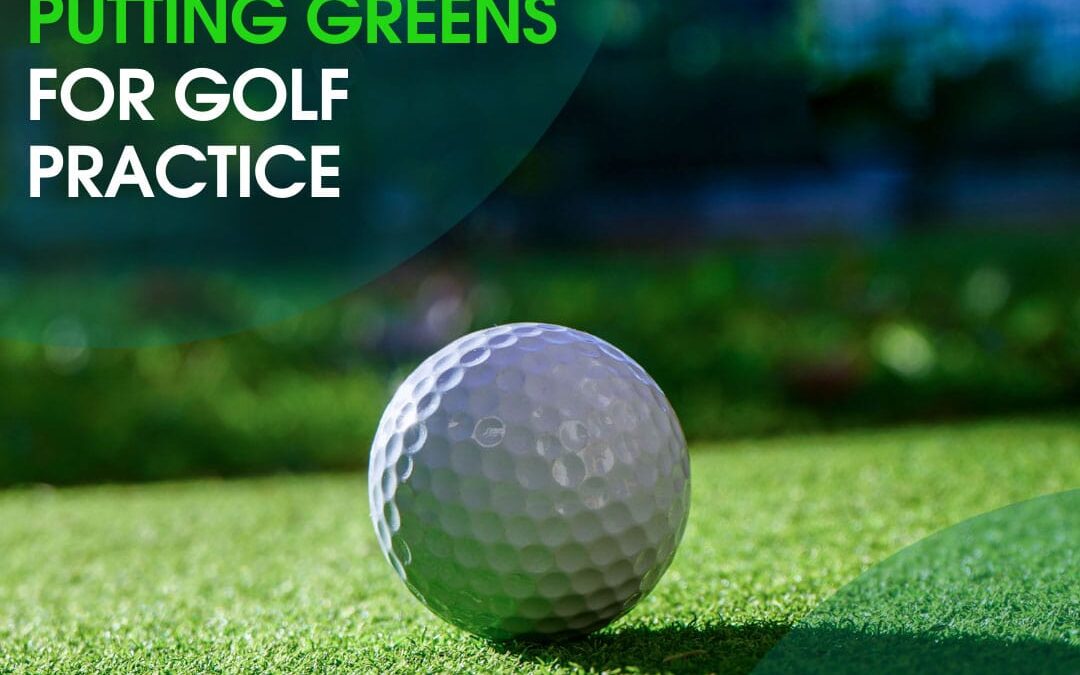 Golf Hacks: Why Synthetic Putting Greens Stockton Are Perfect for Golf Practice
